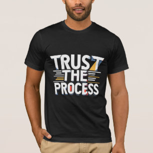 Camiseta Confie No Processo