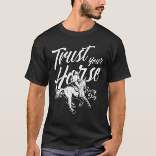 Camiseta Confie no seu cavalo todos os dias