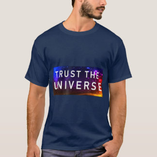 Camiseta Confie no Universe Legal Fashion Inspirational