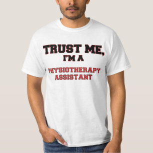 Camiseta Confie que eu mim é meu assistente da fisioterapi