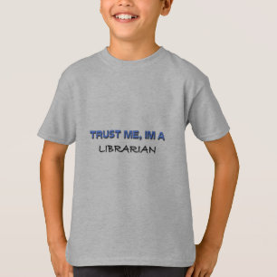 Camiseta Confie que eu mim é um bibliotecário