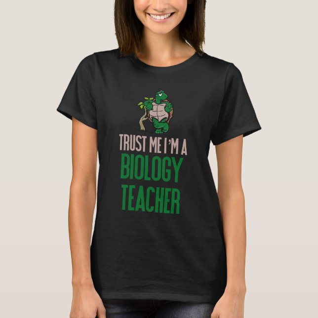 Camiseta Confie que eu mim é um professor de biologia (Frente)