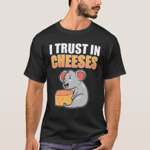 Camiseta Confio Em Queijos Engraçados Queijo E Rato De Rato