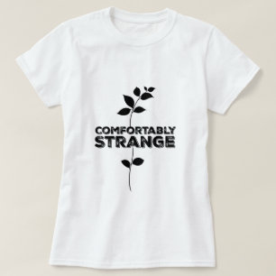 Camiseta Confortavelmente estranho