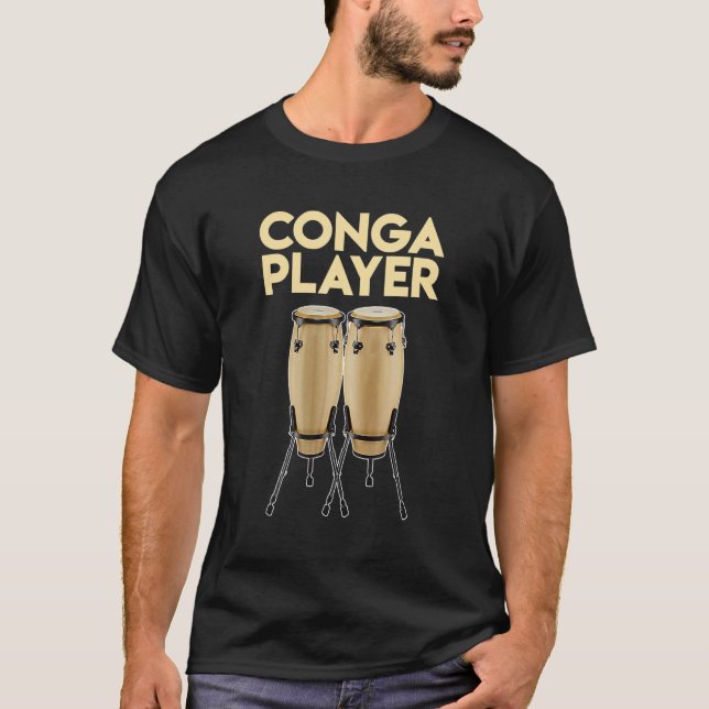 Camiseta Conga Drum Player Drummers Expert Drumming Graphi (Frente)