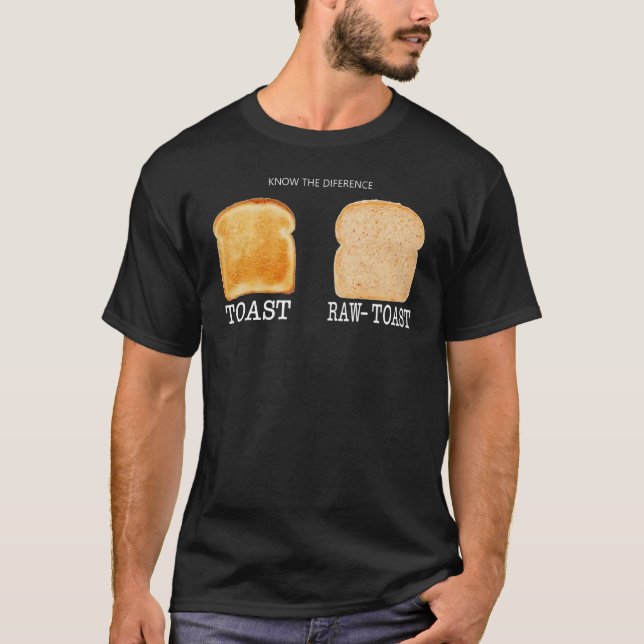 Camiseta Conheça A Diferença Toast Raw Toast 1 (Frente)