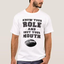 Camiseta Conheça Seu Papel E Feche A Boca