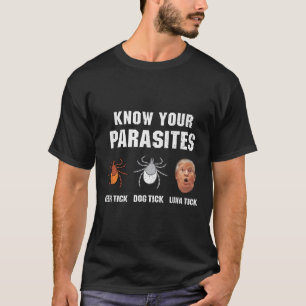 Camiseta Conheça Seus Parasitas - Engraçado Anti Trump