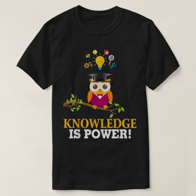 Camiseta Conhecimento É Coruja Do Poder De Volta Ao Profess (Frente do Design)