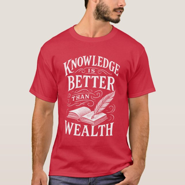 Camiseta Conhecimento é Melhor Que Riqueza (Frente)