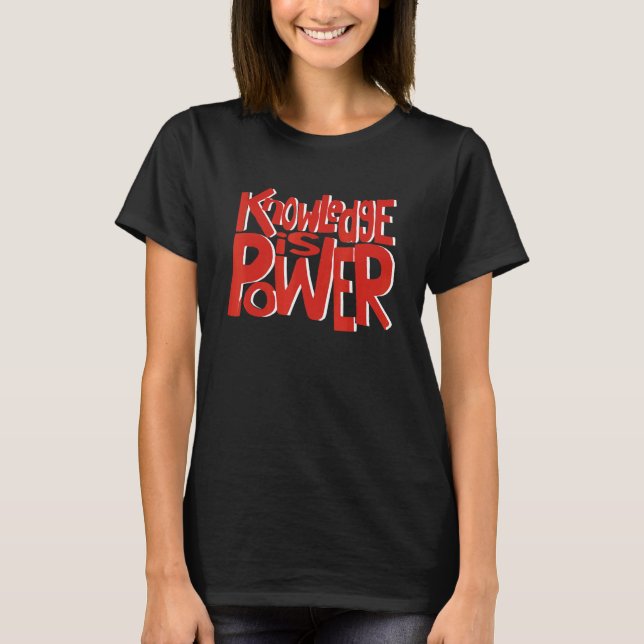 Camiseta Conhecimento É Poder De Volta à Escola Vida de Pro (Frente)
