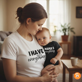 Camiseta Conjunto Mama & Me "Eu Tenho Tudo" Correspondente