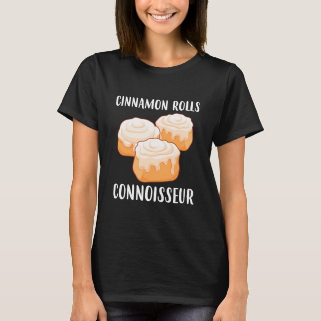 Camiseta Connoisseur Funny Baker Cinnamon Rolls (Frente)