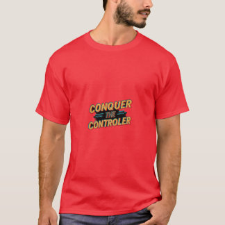 Camiseta Conquiste o controlador