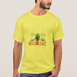 Camiseta Conquiste Suas Montanhas.