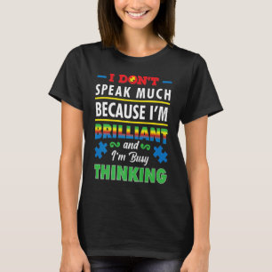 Camiseta Consciência Autista Eu não falo muito porque eu so