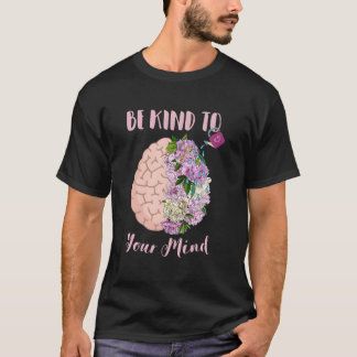Camiseta Consciência da Saúde Tal Auto-cuidado Seja Gentil 