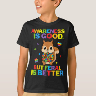 Camiseta Consciência é Bom, mas Feral é Melhor Esquilo Aut