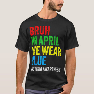 Camiseta Conscientização do Autismo Crianças Meninos Bruh e