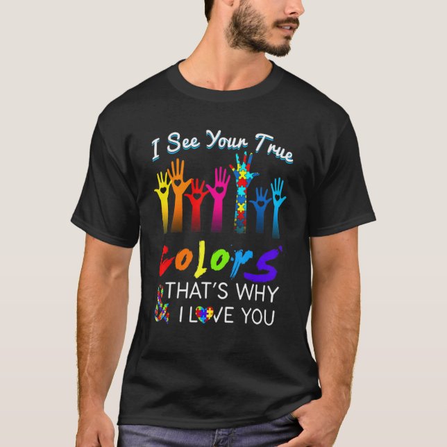 Camiseta Conscientização do Autismo  Eu Vejo Suas Cores Ver (Frente)