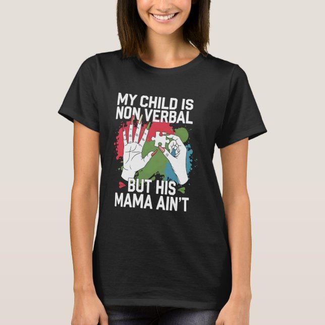 Camiseta Conscientização do Autismo Não Verbal Mãe Peça do  (Frente)