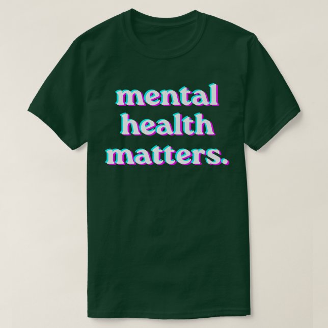 Camiseta Conscientização sobre a Importância da Saúde Menta (Frente do Design)
