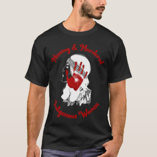 Camiseta Conscientização sobre Mulheres Indígenas Desaparec