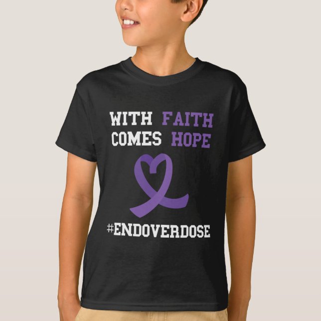 Camiseta Conscientização sobre overdose com fé traz esperan (Frente)