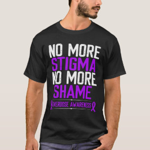 Camiseta Conscientização sobre Overdose Sem Mais Estigma Ve