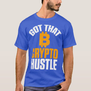 Camiseta Conseguiu aquela Crypto Hustle Bitcurrency BTC Cry