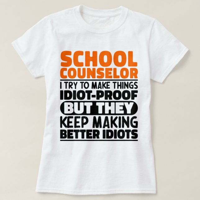 Camiseta Conselheiro Escolar Eu Tento Engraçado Dizendo As  (Frente do Design)