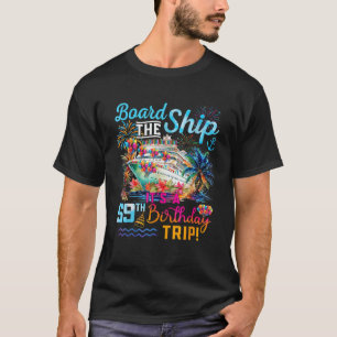 Camiseta Conselho O navio é um cruzeiro de 59º aniversário 