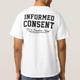 Camiseta Consentimento informado é uma coisa de liberdade