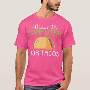 Camiseta Consertarei Computador Por Tacos Tecnologia da Inf
