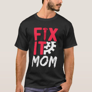 Camiseta Conserte-O Mãe Reparo Reparador Corrigindo Artesão