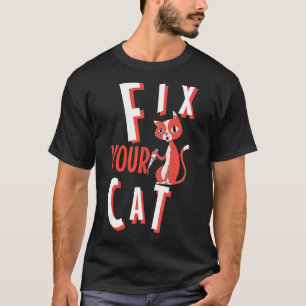 Camiseta Conserte O Seu Gato A Mulheres Sarcásticas