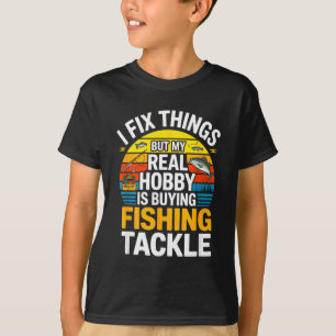 Camiseta Conserto Coisas Mas Meu Hobby Real É Comprar Iscas