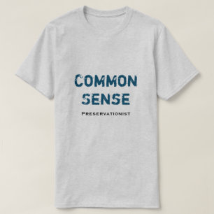 Camiseta Conservacionista do bom senso