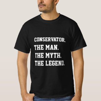 Camiseta Conservador O Homem O Mito A Lenda T Shirt