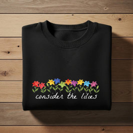 Camiseta Consider the lilies