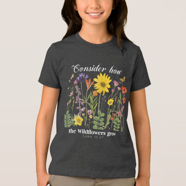 Camiseta Considere como as flores silvestres crescem - Luca (Frente)