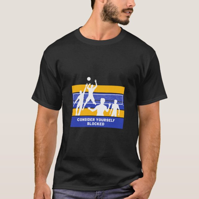 Camiseta Considere-Se Bloqueado De Voleibol Engraçado (Frente)