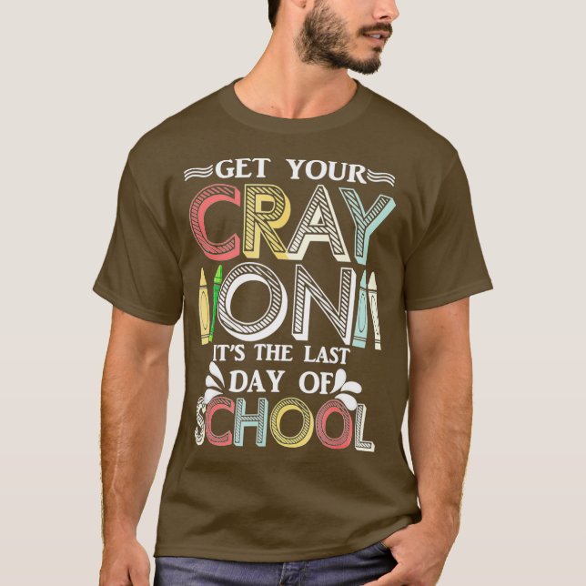 Camiseta Consiga Sua Felicidade De Crayon No Último Dia De  (Frente)