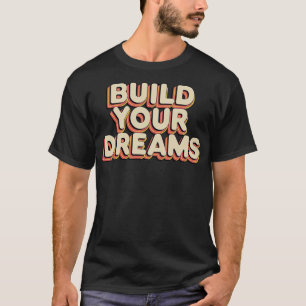 Camiseta Construa seus sonhos