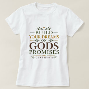 Camiseta Construa Seus Sonhos Nas Promessas De Deus Citação