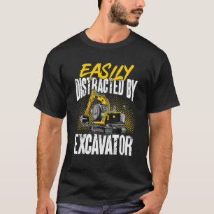 Camiseta Construção de escavador facilmente distraída pela
