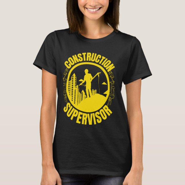 Camiseta Construção de Profissão de Trabalho do Supervisor  (Frente)