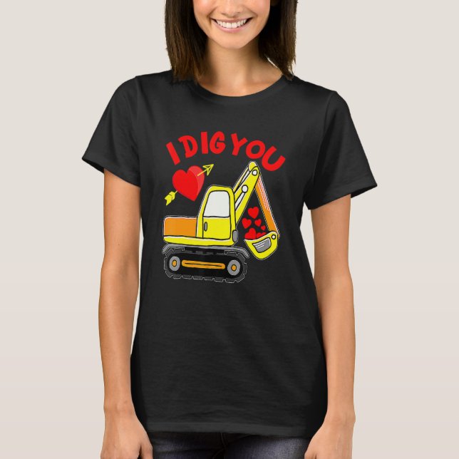Camiseta Construction Truck I Dig You Valentines Day Toddle (Frente)