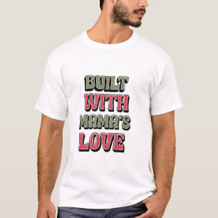 CAMISETA CONSTRUÍDO COM O AMOR DA MÃE