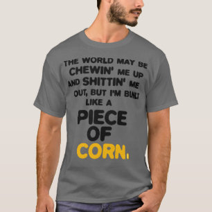Camiseta Construído como um pedaço de milho 1